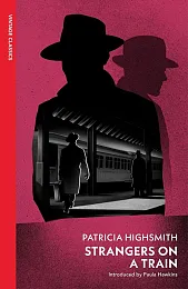 Strangers on a TrainPatricia Highsmith