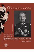 Oto żołnierz Polak Oto żołnierz Polak