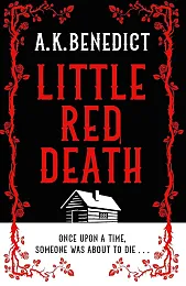 Little Red DeathK.A. Benedict Little Red DeathK.A. Benedict