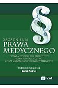 Zagadnienia prawa medycznego Zagadnienia prawa medycznego