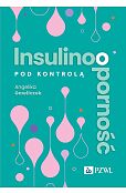 Insulinooporność pod kontrolą Insulinooporność pod kontrolą