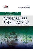 Scenariusze symulacyjne Farmakologia kliniczna i toksykologia Scenariusze symulacyjne Farmakologia kliniczna i toksykologia
