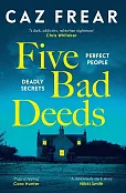 Five Bad Deeds Five Bad Deeds