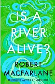 Is a River Alive?