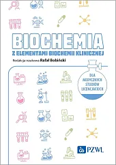 Biochemia z elementami biochemii klinicznej. Dla,Rafał Bobiński