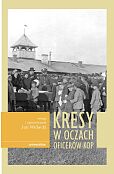 Kresy w oczach oficerów KOP Kresy w oczach oficerów KOP