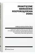 Praktyczne wdrożenie Rozporządzenia DORA Praktyczne wdrożenie Rozporządzenia DORA