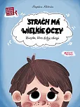 Strach ma wielkie oczy Strach ma wielkie oczy