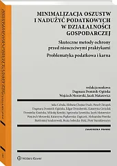 Minimalizacja oszustw i nadużyć podatkowych w działalności gospodarczej [PRZEDSPRZEDAŻ]