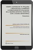 Umowy zawierane w związku z realizacją zamówień o podstawowym znaczeniu dla bezpieczeństwa państwa (tzw. ustawa offsetowa). Komentarz Umowy zawierane w związku z realizacją zamówień o podstawowym znaczeniu dla bezpieczeństwa państwa (tzw. ustawa offsetowa). Komentarz