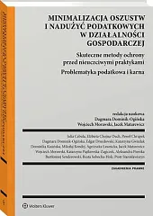 Minimalizacja oszustw i nadużyć podatkowych w działalności gospodarczej [PRZEDSPRZEDAŻ]