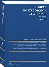 Kodeks postępowania cywilnego. Komentarz. Art. 730–1217 Kodeks postępowania cywilnego. Komentarz. Art. 730–1217