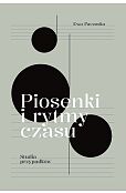 Piosenki i rytmy czasu Piosenki i rytmy czasu