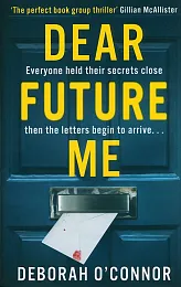 Dear Future MeDeborah O'Connor Dear Future MeDeborah O'Connor