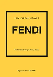 Fendi Historia kultowego domu modyFarran Graves Laia Fendi Historia kultowego domu modyFarran Graves Laia