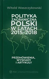Polityka zagraniczna Polski w latach 2015-2018