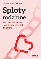 Sploty rodzinne.Barbara Piwek-Jewtuch