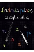 Kaligrafia Ładnie piszę Zeszyt z kalką
