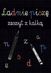 Kaligrafia Ładnie piszę Zeszyt z kalką