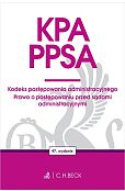 KPA. PPSA. Kodeks postępowania administracyjnego. Prawo o postępowaniu przed sądami administracyjnym