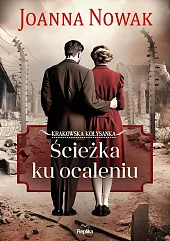 Ścieżka ku ocaleniu. Krakowska kołysanka Tom 3