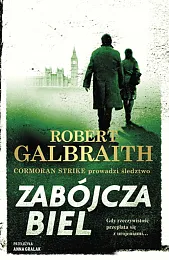 Zabójcza bielRobert Galbraith Zabójcza bielRobert Galbraith