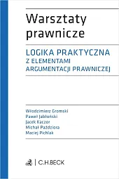 Logika praktyczna z elementami argumentacji prawniczej,Włodzimierz Gromski Logika praktyczna z elementami argumentacji prawniczej,Włodzimierz Gromski