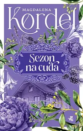 Uroczysko Tom 2 Sezon na cudaMagdalena Kordel