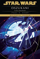 Star Wars. Kolekcja Legend. Stara Republika.,S.Paul Kemp