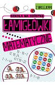 Szkoła na szóstkę Łamigłówki matematyczne