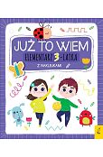 Już to wiem Elementarz 3-latka z naklejkami