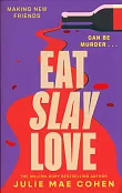 Eat Slay Love