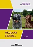 Okulary Podręcznik dla optyków Część II Okulary Podręcznik dla optyków Część II