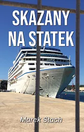 Skazany na statekMarek Stach Skazany na statekMarek Stach