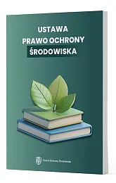 Ustawa Prawo ochrony środowiska Ustawa Prawo ochrony środowiska
