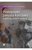 Pedagogika Janusza Korczaka inspiracją zmian w edukacji