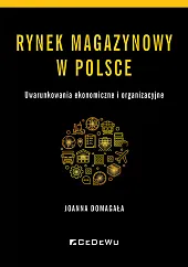 Rynek magazynowy w PolsceJoanna Domagała