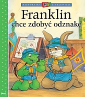 Franklin chce zdobyć odznakęPaulette Bourgeois Franklin chce zdobyć odznakęPaulette Bourgeois