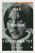Max, Mischa i ofensywa Tet