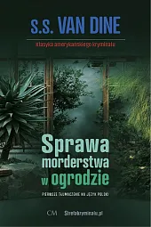 Sprawa morderstwa w ogrodzieS.S. Van Dine Sprawa morderstwa w ogrodzieS.S. Van Dine