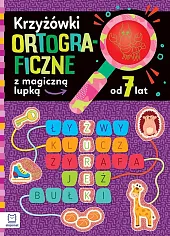 Krzyżówki ortograficzne z magiczną lupką od 7 lat