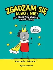 Zgadzam się albo i nie! Jak,Rachel Brian