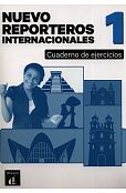 Reporteros Internacionales Nuevo 1 Ćwiczenia ucznia Język hiszpański dla młodzieży Poziom A1