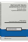 Przyszłość prawa administracyjnego. Woda jako dobro w prawie administracyjnym