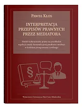 Interpretacja przepisów prawnych przez mediatoraPaweł Kłos