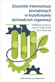Znaczenie interesariuszy zewnętrznych w kształtowaniu doświadczeń organizacji