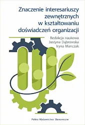 Znaczenie interesariuszy zewnętrznych w kształtowaniu doświadczeń,Justyna Dąbrowska