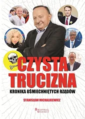Czysta truciznaStanisław Michalkiewicz Czysta truciznaStanisław Michalkiewicz