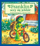Franklin uczy się jeździćPaulette Bourgeois Franklin uczy się jeździćPaulette Bourgeois