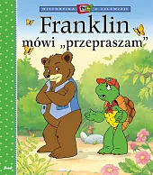 Franklin mówi „przepraszam”Paulette Bourgeois Franklin mówi „przepraszam”Paulette Bourgeois